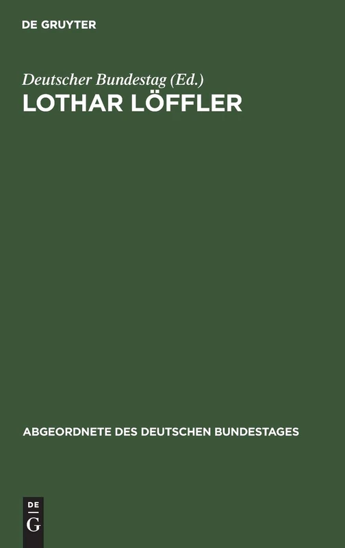 Lothar Löffler: 10 (Abgeordnete Des Deutschen Bundestages)