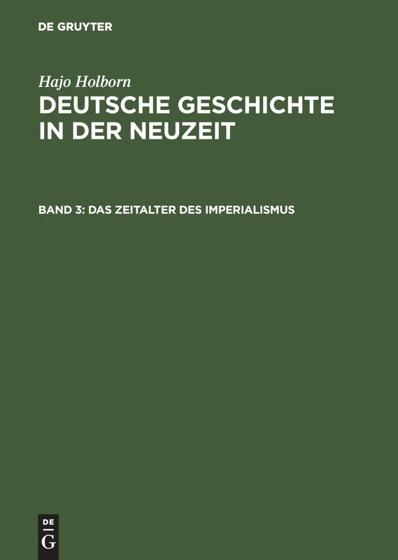 Deutsche Geschichte in der Neuzeit, Band 3, Das Zeitalter des Imperialismus: 1871–1945