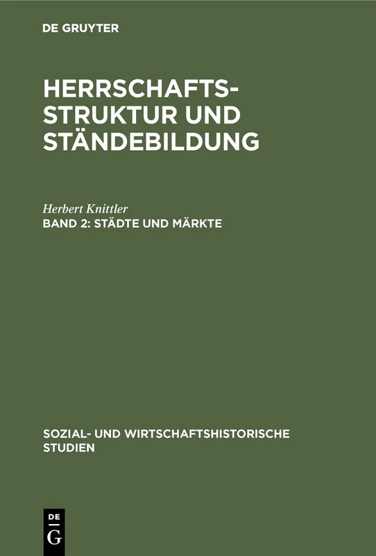 Städte und Märkte: 4 (Sozial- Und Wirtschaftshistorische Studien)