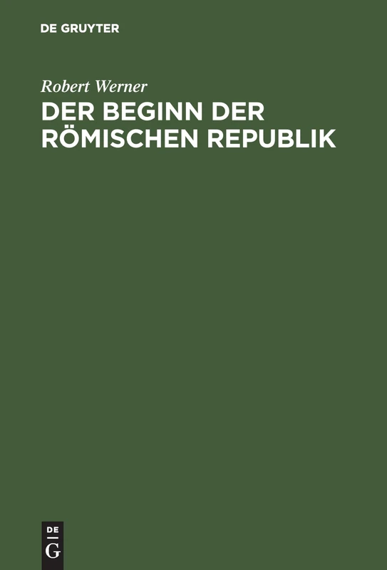 De Gruyter Oldenbourg - Der Beginn der Romischen Republik