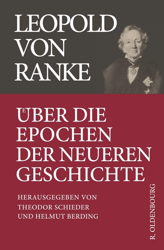 Über die Epochen der neueren Geschichte: Historisch-kritische Ausgabe