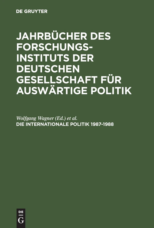 Jahrbücher des Forschungsinstituts der Deutschen Gesellschaft für Auswärtige Politik, Die Internationale Politik 1987-1988