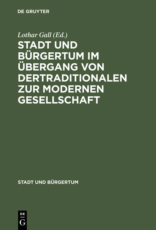 Stadt Und Bürgertum Im Übergang Von Der Traditionalen Zur Modernen Gesellschaft: 4