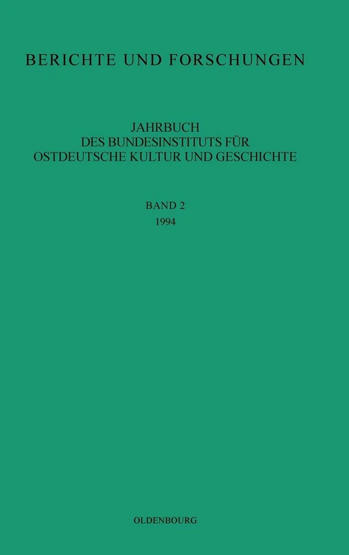 1994: Jahrbuch Des Oldenburger Bundesinstituts Für Ostdeutsche Kultur Und Geschichte: 2
