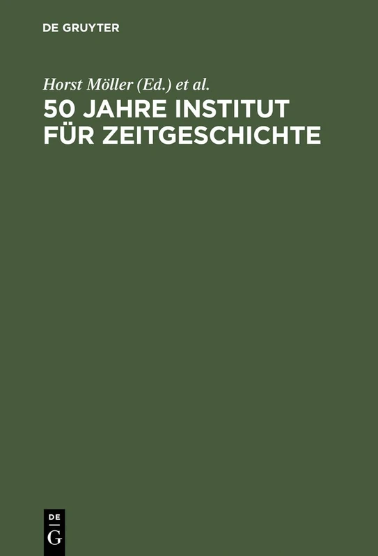 50 Jahre Institut für Zeitgeschichte: Eine Bilanz