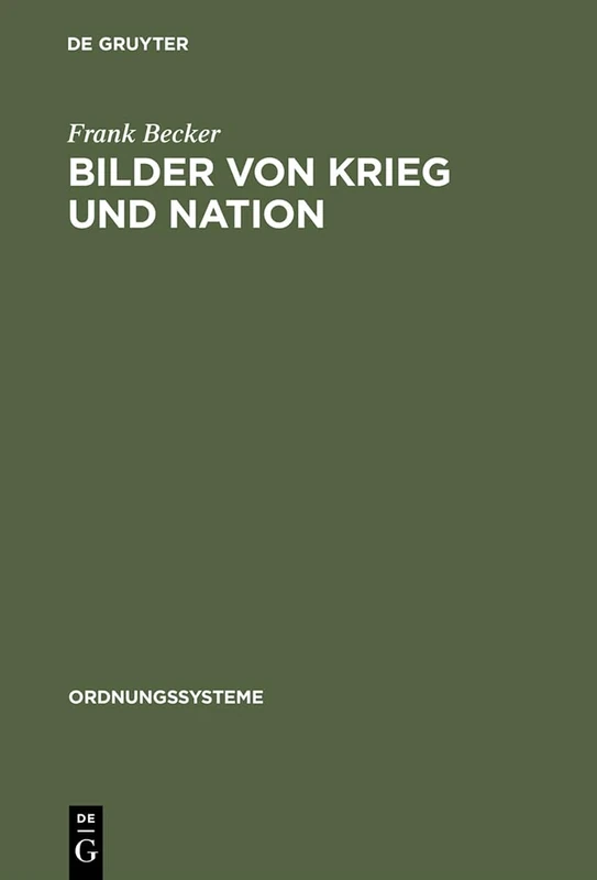 De Gruyter Bilder von Krieg und Nation - History Book