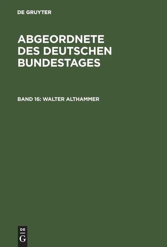 Abgeordnete des Deutschen Bundestages, Band 16, Walter Althammer: Aufzeichnungen und Erinnerungen