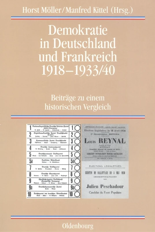 Demokratie in Deutschland und Frankreich 1918-1933/40: Beiträge zu einem historischen Vergleich: 59 (Quellen Und Darstellungen Zur Zeitgeschichte)