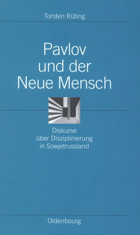 Pavlov Und Der Neue Mensch: Diskurse Über Disziplinierung in Sowjetrussland: 12 (Ordnungssysteme) - Image 1