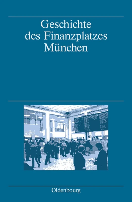 Geschichte Des Finanzplatzes Munchen