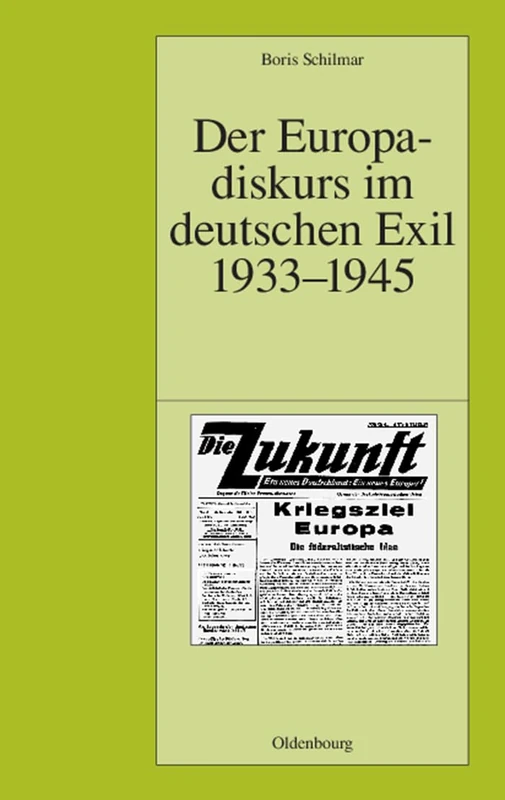 Der Europadiskurs im deutschen Exil 1933-1945: 67 (Pariser Historische Studien) - Image 1