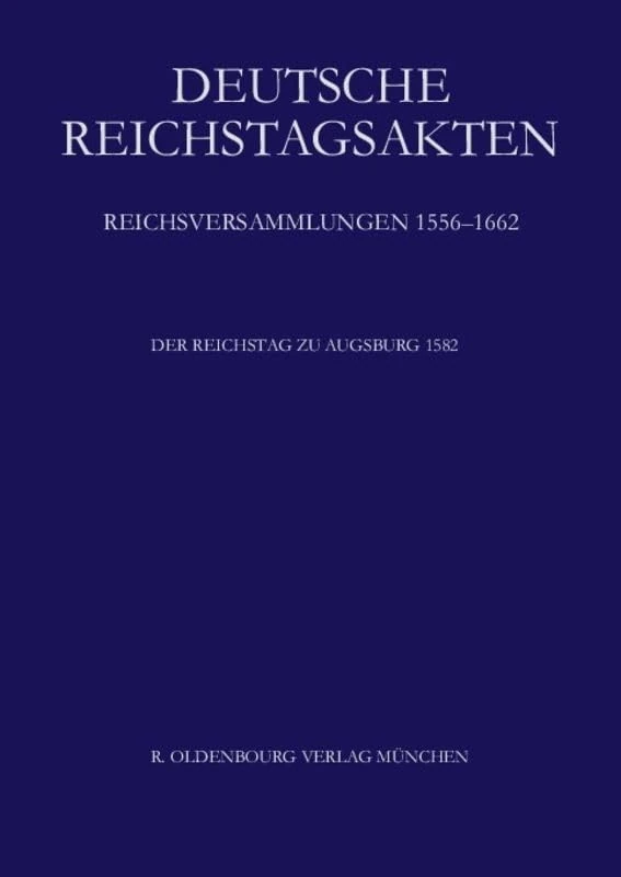 Der Reichstag Zu Augsburg 1582