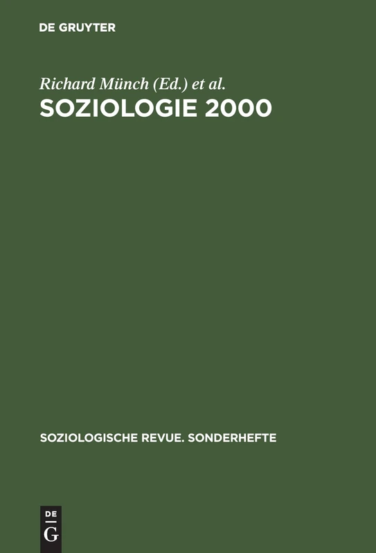 Soziologie 2000: Kritische Bestandsaufnahmen Zu Einer Soziologie Für Das 21. Jahrhundert: 5 (Soziologische Revue. Sonderhefte)
