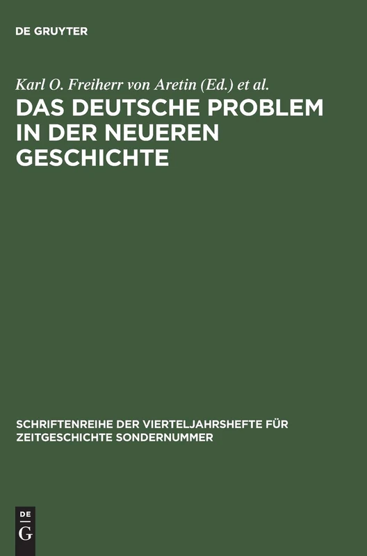 Das deutsche Problem in der neueren Geschichte (Schriftenreihe Der Vierteljahrshefte Für Zeitgeschichte Sond)