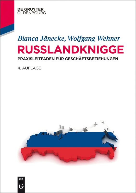 Russlandknigge: Praxisleitfaden Für Geschäftsbeziehungen