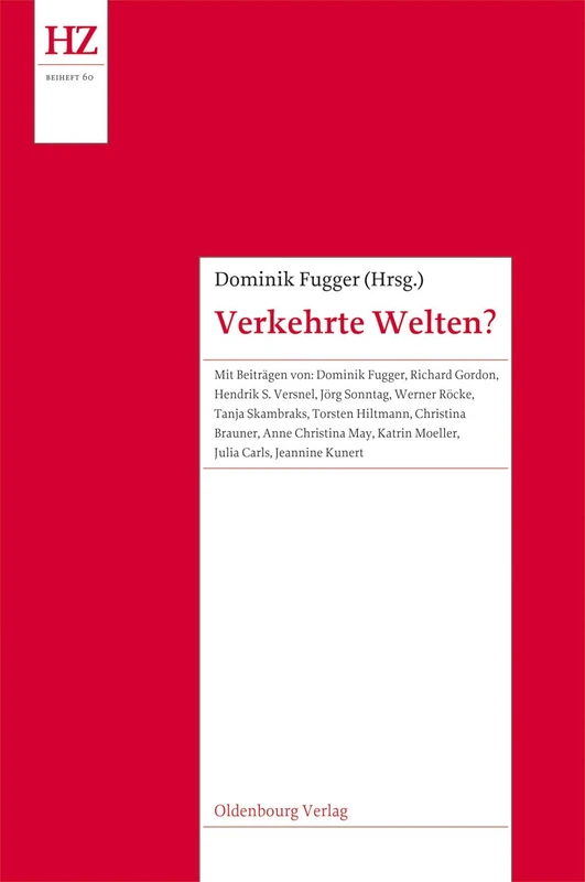 Verkehrte Welten?: Forschungen zum Motiv der rituellen Inversion: 60 (Historische Zeitschrift / Beihefte) - Image 1