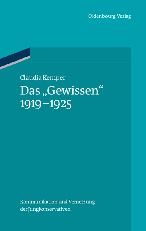 Das "Gewissen" 1919-1925: Kommunikation Und Vernetzung Der Jungkonservativen: 36 (Ordnungssysteme) - Image 1