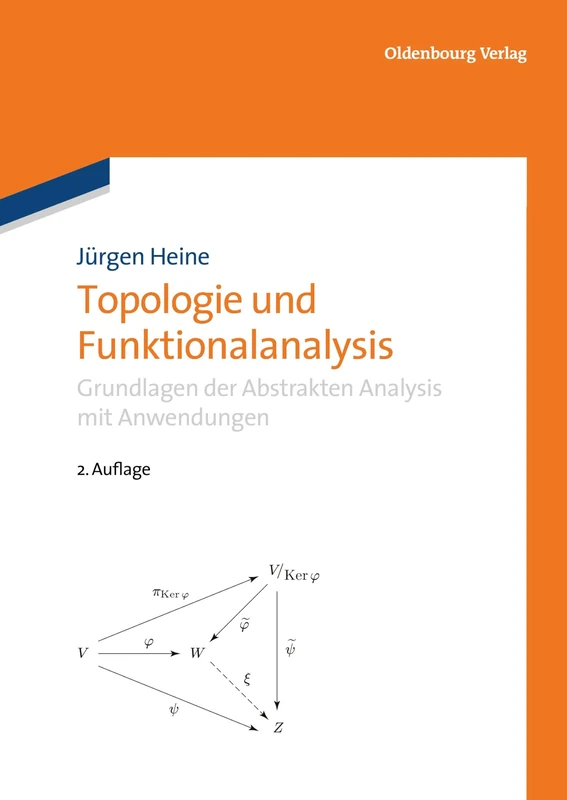 Topologie und Funktionalanalysis: Grundlagen Der Abstrakten Analysis Mit Anwendungen