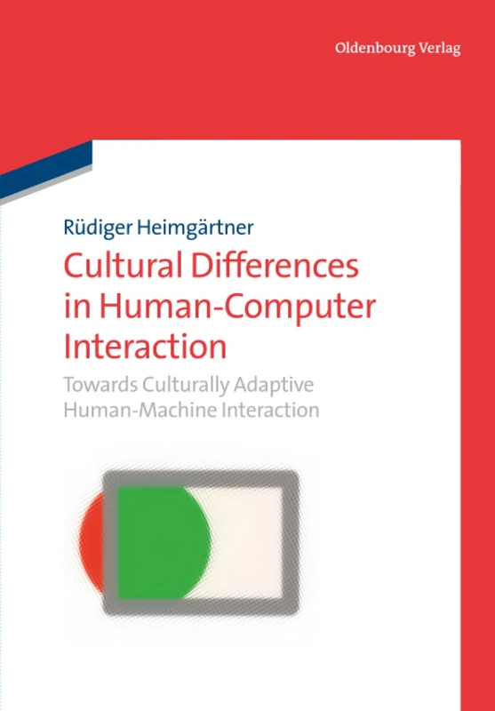 Cultural Differences in Human-Computer Interaction: Towards Culturally Adaptive Human-Machine Interaction - Image 1