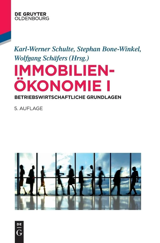 Immobilienökonomie: Band 1: Betriebswirtschaftliche Grundlagen