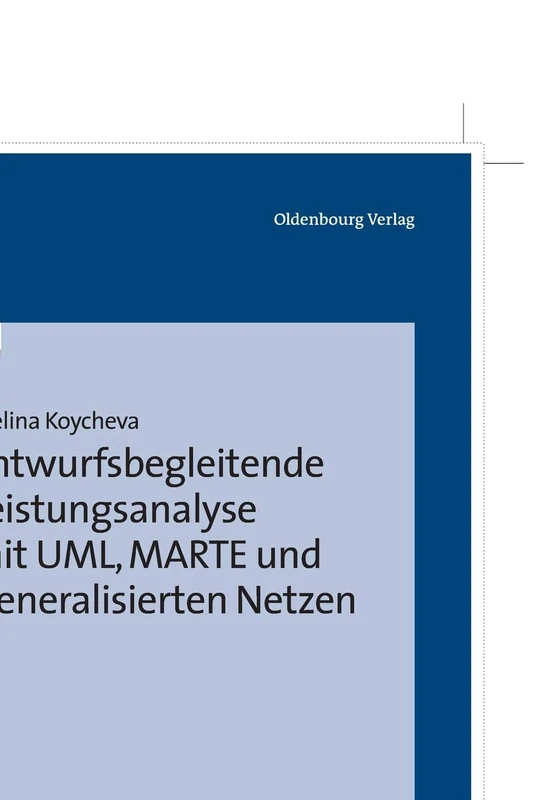 Entwurfsbegleitende Leistungsanalyse mit UML, MARTE und Generalisierten Netzen