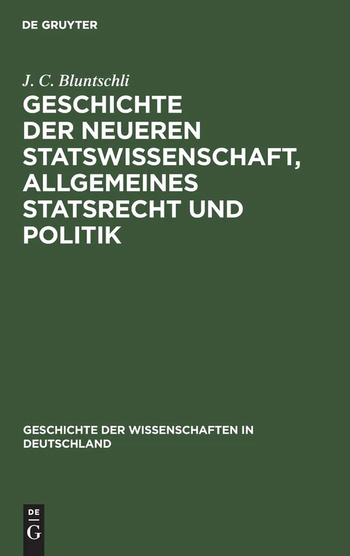 De Gruyter Geschichte Der Neueren Statswissenschaft Book 1