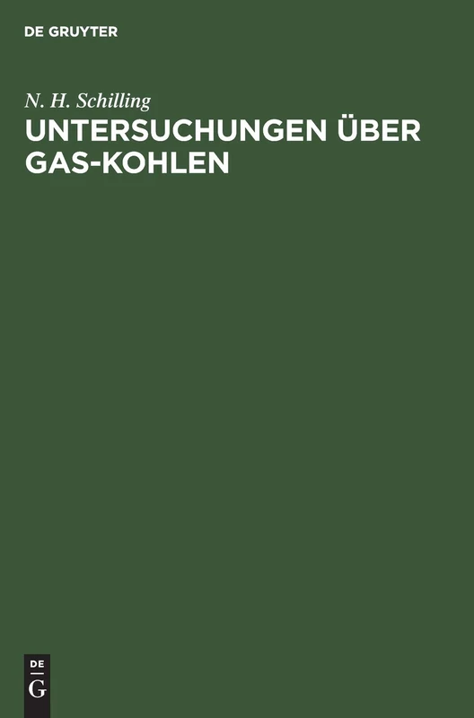 Untersuchungen Über Gas-Kohlen