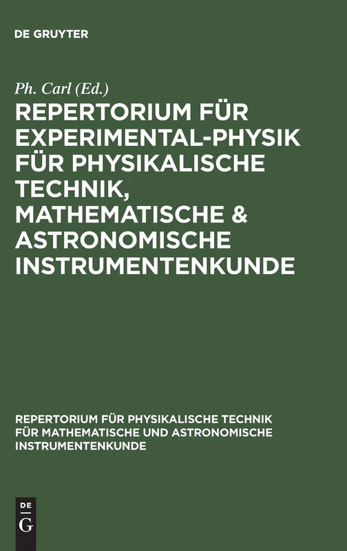 Repertorium für Experimental-Physik für physikalische Technik, mathematische & astronomische Instrumentenkunde: Text: BAND 5E (Repertorium Fur Physikalische Technik Fur Mathematische Und) - Image 1