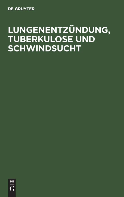 Lungenentzündung, Tuberkulose Und Schwindsucht: Zwölf Briefe an Einen Freund