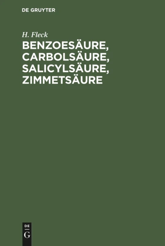 Benzoesäure, Carbolsäure, Salicylsäure, Zimmetsäure: Vergleichende Versuche Zur Feststellung Des Werthes Der Salicylsäure ALS Desinfectionsmittel, Sowie Zur Begründung Einer Desinfectionstheorie - Image 1