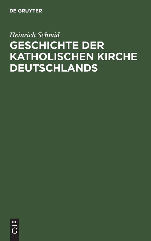 Geschichte Der Katholischen Kirche Deutschlands: Von Der Mitte Des 18. Jahrhunderts Bis in Die Gegenwart