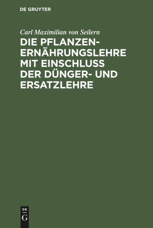 De Gruyter Oldenbourg - Die Pflanzenernahrungslehre Book