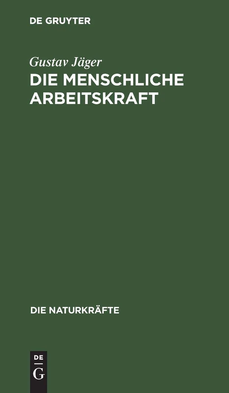 Die Menschliche Arbeitskraft: 26 (Die Naturkrafte) - De Gruyter