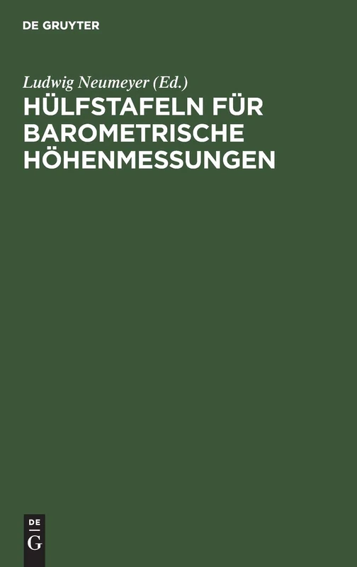 De Gruyter Oldenbourg - Hulfstafeln Fur Barometrische Hohenmessungen - Image 1