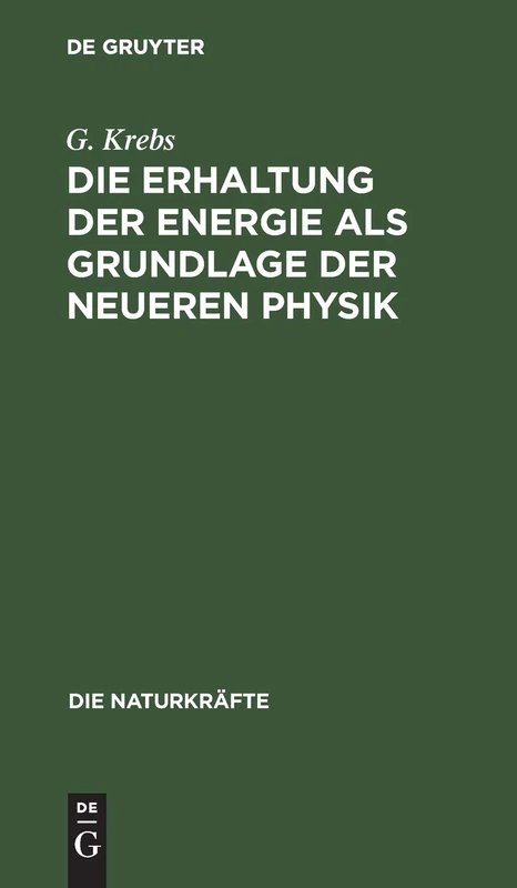 De Gruyter Oldenbourg - Die Erhaltung Der Energie - Physics Book