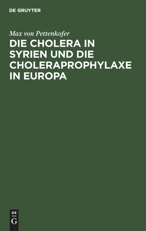 Die Cholera in Syrien Und Die Choleraprophylaxe in Europa