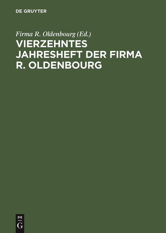 Vierzehntes Jahresheft Der Firma R. Oldenbourg