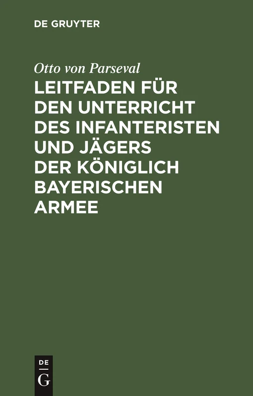 Leitfaden Fuer Den Unterricht Des Infanteristen - De Gruyter