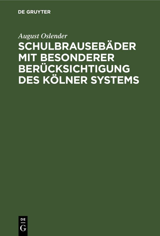 Schulbrausebäder mit besonderer Berücksichtigung des Kölner Systems