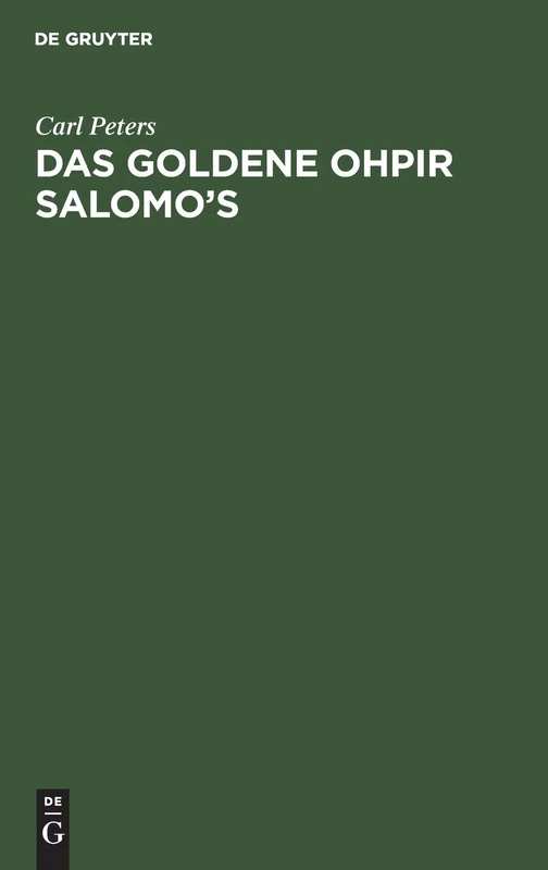 De Gruyter Oldenbourg - Das Goldene Ohpir Salomo's History Book