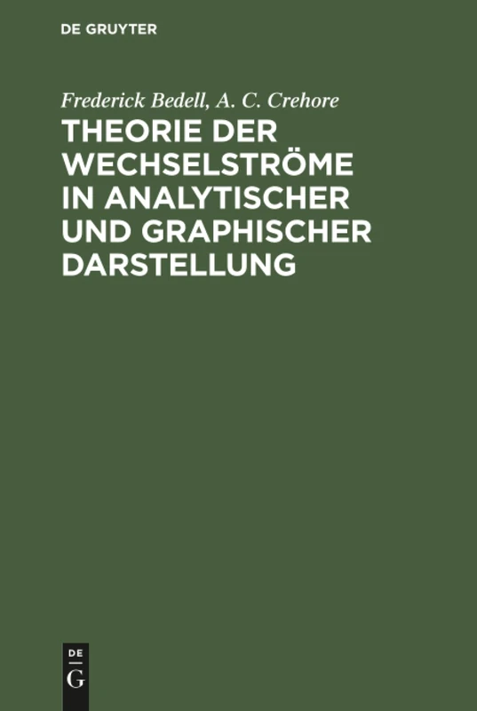 Theorie der Wechselströme in analytischer und graphischer Darstellung