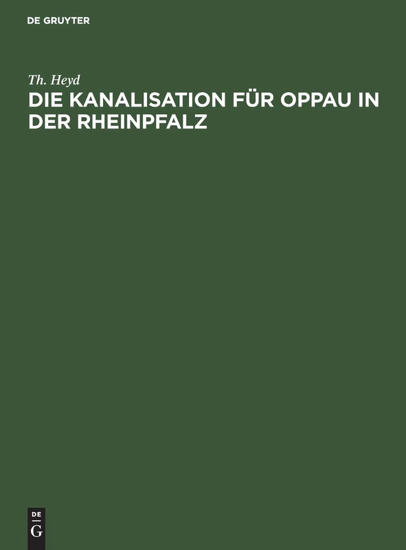 Die Kanalisation Für Oppau in Der Rheinpfalz