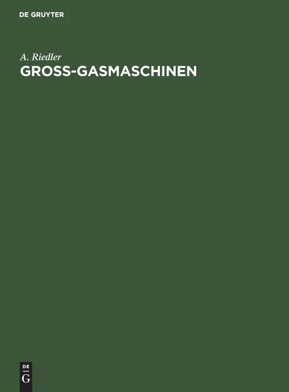 De Gruyter Oldenbourg - Gross-Gasmaschinen Book