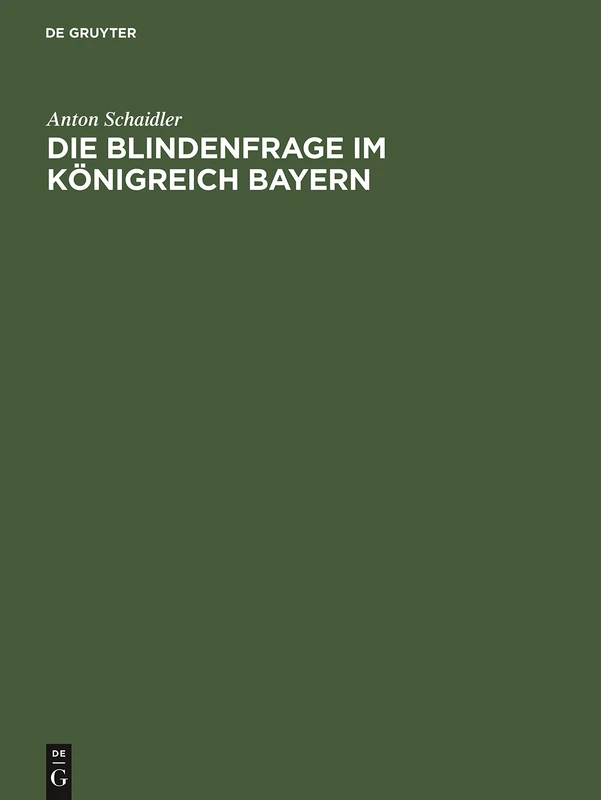 Die Blindenfrage Im Königreich Bayern: Mit Zwei Vergleichenden Anhangtabellen Über Die Blinden Im Deutschen Reiche - Image 1