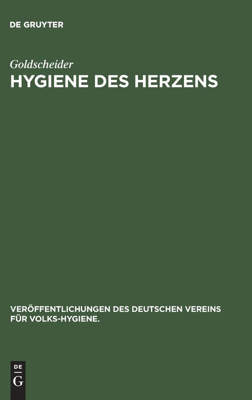 Hygiene des Herzens: 9 (Veröffentlichungen Des Deutschen Vereins Für Volks-Hygiene.)