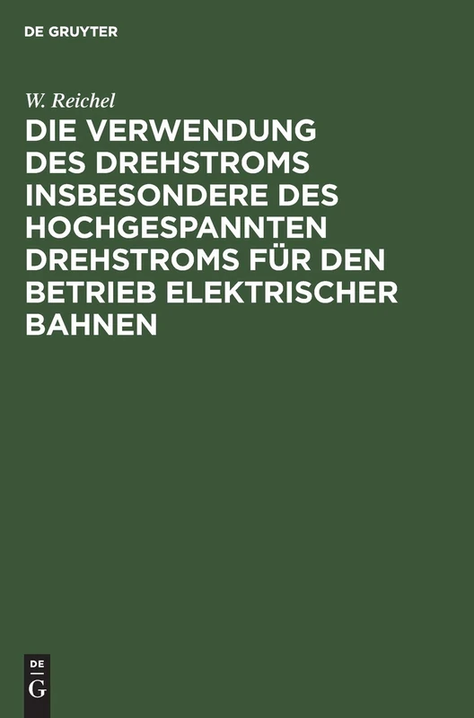 De Gruyter Oldenbourg - Die Verwendung Des Drehstroms Book