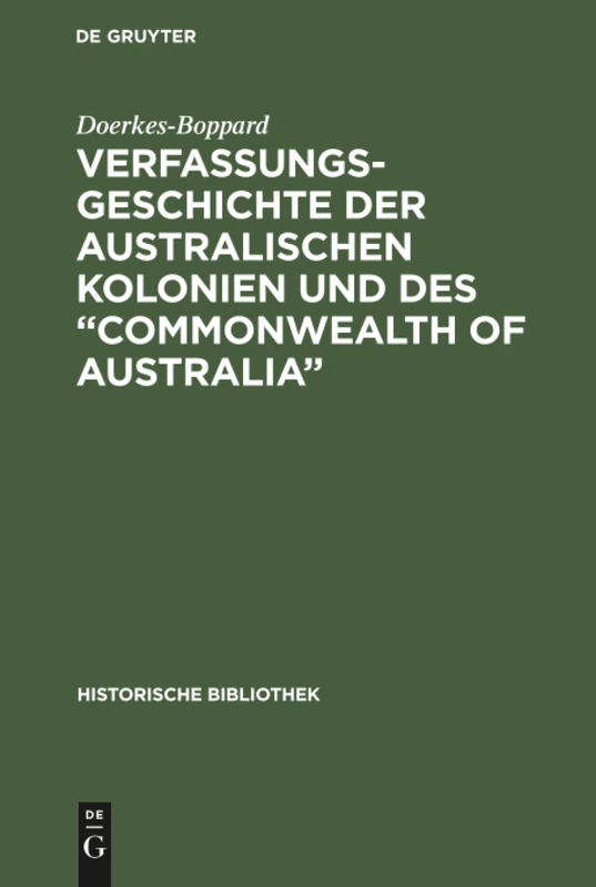 De Gruyter Oldenbourg - Verfassungsgeschichte der Australischen Kolonien