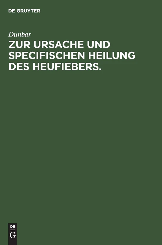 Zur Ursache Und Specifischen Heilung Des Heufiebers.