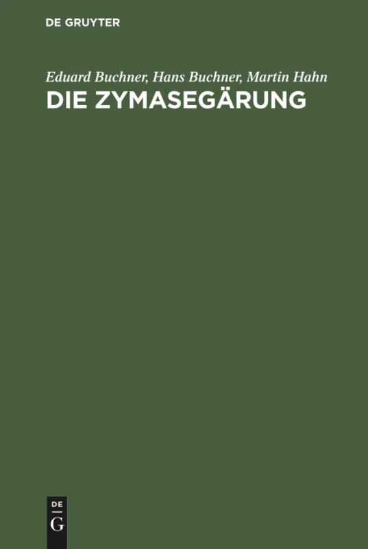 De Gruyter Oldenbourg - Die Zymasegarung Book