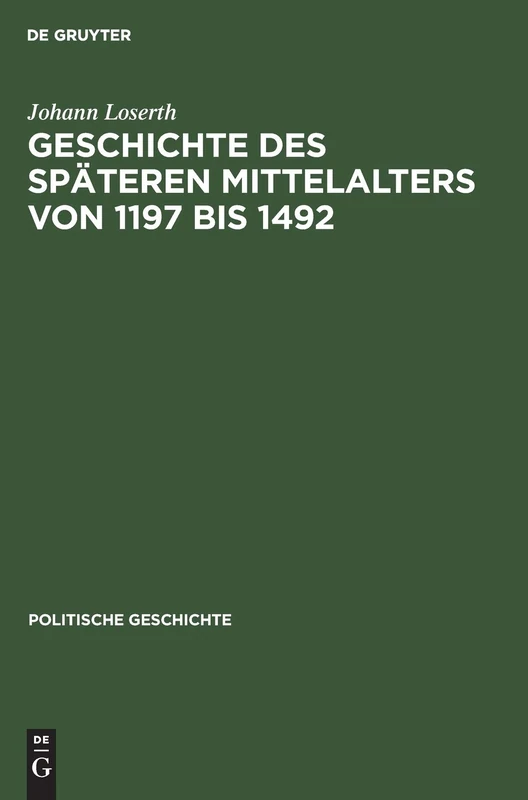 Geschichte Des Späteren Mittelalters Von 1197 Bis 1492